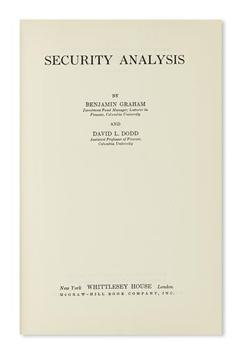 (ECONOMICS.) Graham, Benjamin; and Dodd, David L. Security Analysis.